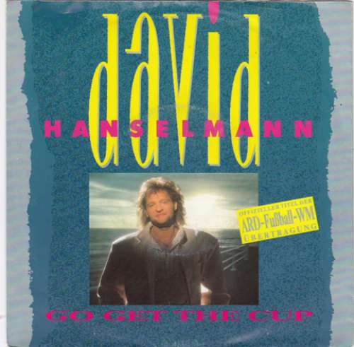 Cover David Hanselmann - Go Get The Cup (7, Single) Schallplatten Ankauf