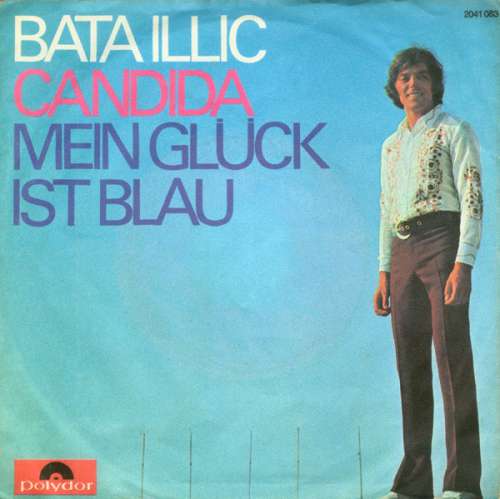 Cover Bata Illic - Candida / Mein Glück Ist Blau (7, Single) Schallplatten Ankauf