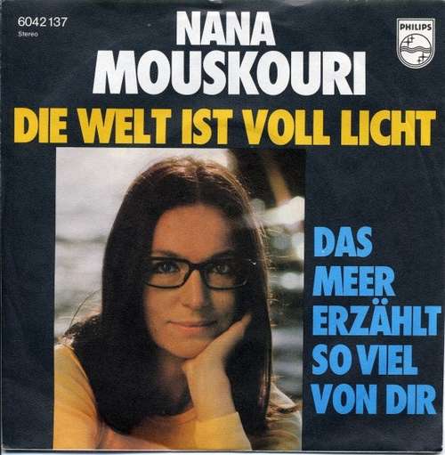 Cover Nana Mouskouri - Die Welt Ist Voll Licht (7, Single) Schallplatten Ankauf