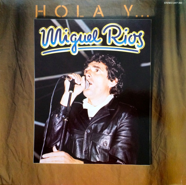 Cover Miguel Ríos - Hola Y... Adios (LP, Comp) Schallplatten Ankauf