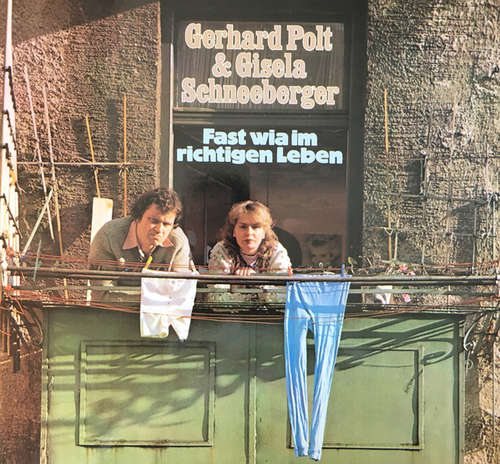Bild Gerhard Polt & Gisela Schneeberger - Fast Wia Im Richtigen Leben (LP, Album, Club) Schallplatten Ankauf