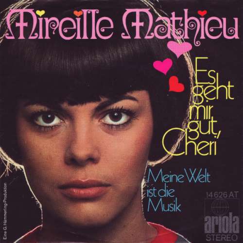 Cover Mireille Mathieu - Es Geht Mir Gut, Cheri  (7, Single) Schallplatten Ankauf