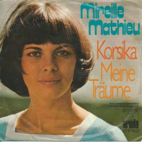 Cover Mireille Mathieu - Korsika / Meine Träume (7, Single) Schallplatten Ankauf