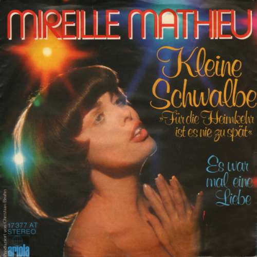 Cover Mireille Mathieu - Kleine Schwalbe (Für Die Heimkehr Ist Es Nie Zu Spät) (7, Single) Schallplatten Ankauf