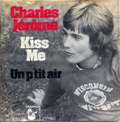 Cover Charles Jérôme* - Kiss Me (7, Single) Schallplatten Ankauf