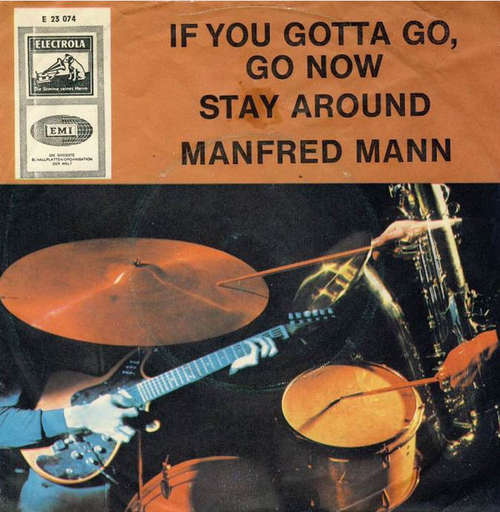 Cover Manfred Mann - If You Gotta Go, Go Now / Stay Around (7, Single) Schallplatten Ankauf