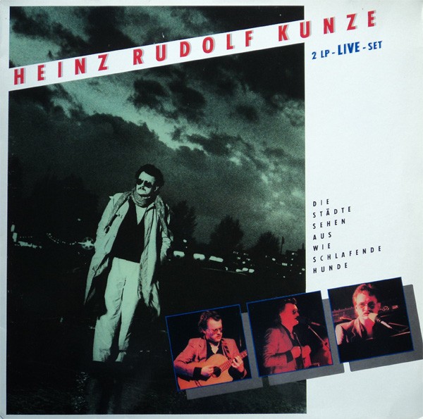 Cover Heinz Rudolf Kunze - Die Städte Sehen Aus Wie Schlafende Hunde (2xLP) Schallplatten Ankauf