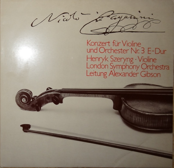 Cover Paganini* - Henryk Szeryng, London Symphony Orchestra* : Alexander Gibson - Konzert Für Violine Und Orchester Nr. 3 E-Dur (LP, Album) Schallplatten Ankauf