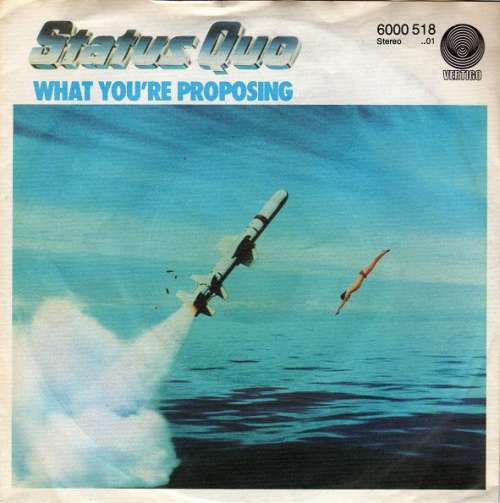 Bild Status Quo - What You're Proposing (7, Single) Schallplatten Ankauf