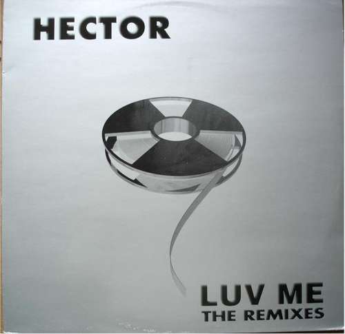 Cover Hector - Luv Me (The Remixes) (12) Schallplatten Ankauf