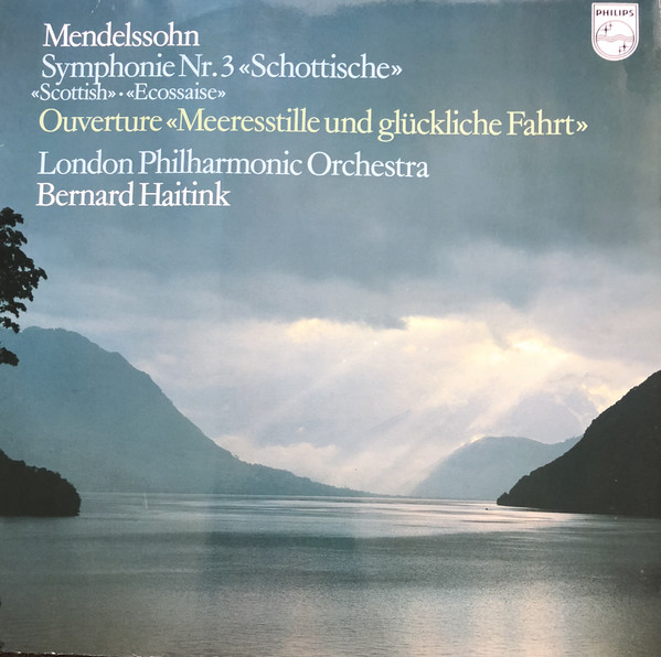 Cover Mendelssohn*, Bernard Haitink, London Philharmonic Orchestra* - Symphonie Nr. 3 Scottish / Ouverture Meeresstille Und Gluckliche Fahrt (LP, Club) Schallplatten Ankauf
