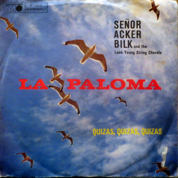 Cover Señor Acker Bilk* And The Leon Young String Chorale - La Paloma (7, Single) Schallplatten Ankauf