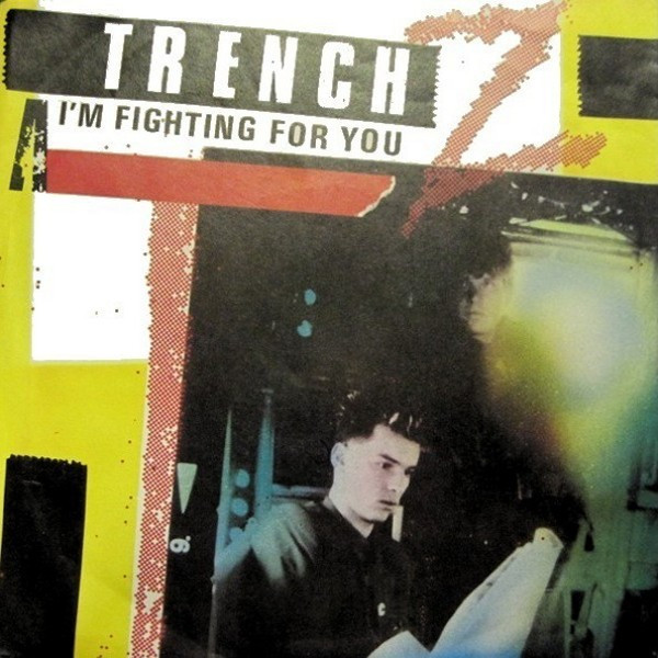 Cover Trench Z - I'm Fighting For You (7, Single) Schallplatten Ankauf