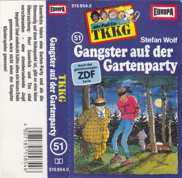 Cover Stefan Wolf - TKKG 51 - Gangster Auf Der Gartenparty (Cass) Schallplatten Ankauf