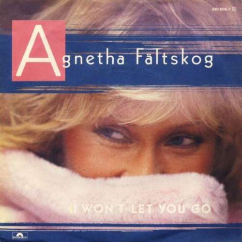 Cover Agnetha Fältskog - I Won't Let You Go (7, Single) Schallplatten Ankauf