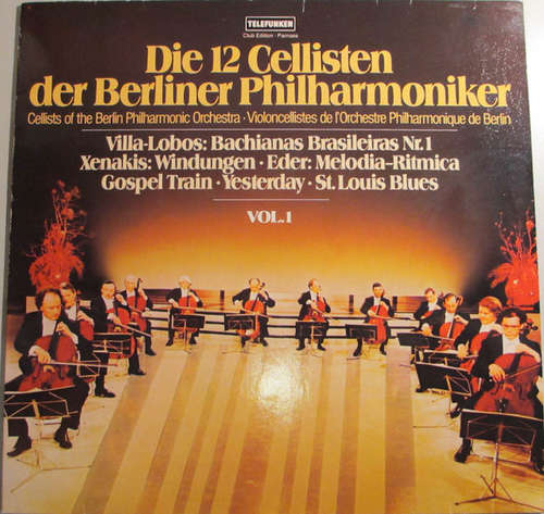 Cover Die 12 Cellisten Der Berliner Philharmoniker - Vol. 1 (LP, Album, Club, Gat) Schallplatten Ankauf