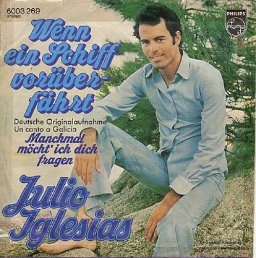 Cover Julio Iglesias - Wenn Ein Schiff Vorüberfährt (7, Single) Schallplatten Ankauf