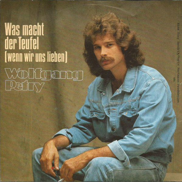 Cover Wolfgang Petry - Was Macht Der Teufel (Wenn Wir Uns Lieben) (7, Single) Schallplatten Ankauf