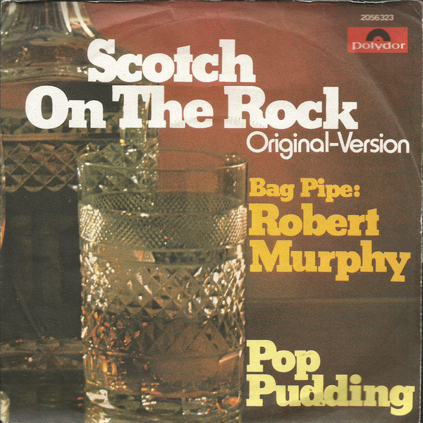 Cover Robert Murphy (6) - Scotch On The Rock / Pop Pudding (7, Single) Schallplatten Ankauf