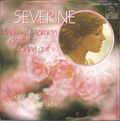 Cover Severine* - Und Am Morgen Geht Die Sonne Auf (7, Single) Schallplatten Ankauf