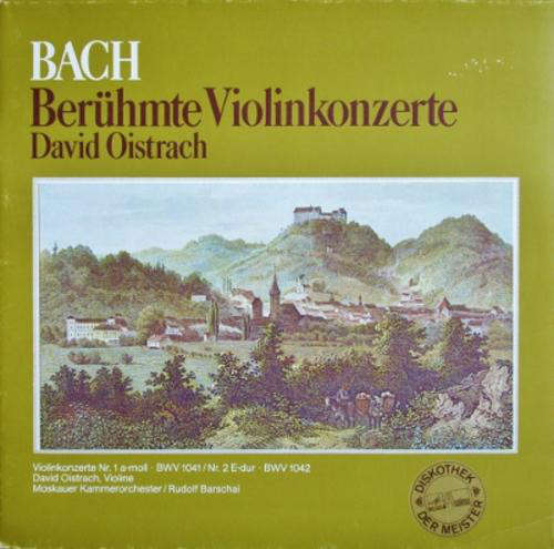 Cover Johann Sebastian Bach, David Oistrach, Moskauer Kammerorchester*, Rudolf Barshai - Berühmte Violinkonzerte (LP) Schallplatten Ankauf