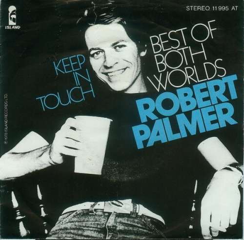 Bild Robert Palmer - Best Of Both Worlds / Keep In Touch (7, Single) Schallplatten Ankauf