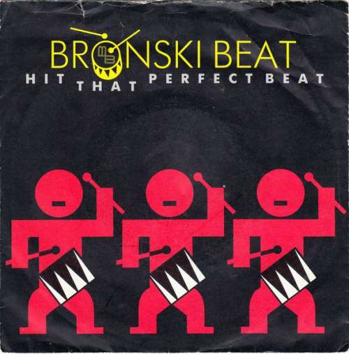 Cover Bronski Beat - Hit That Perfect Beat (7, Single) Schallplatten Ankauf