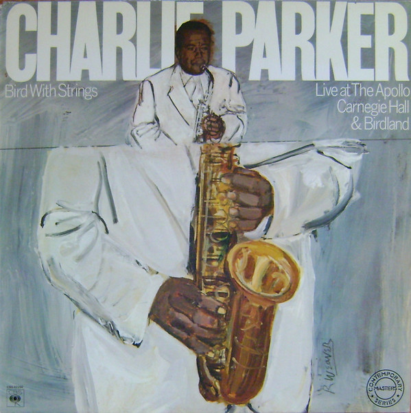 Cover Charlie Parker - Bird With Strings (Live At The Apollo, Carnegie Hall & Birdland) (LP, Album, Mono) Schallplatten Ankauf