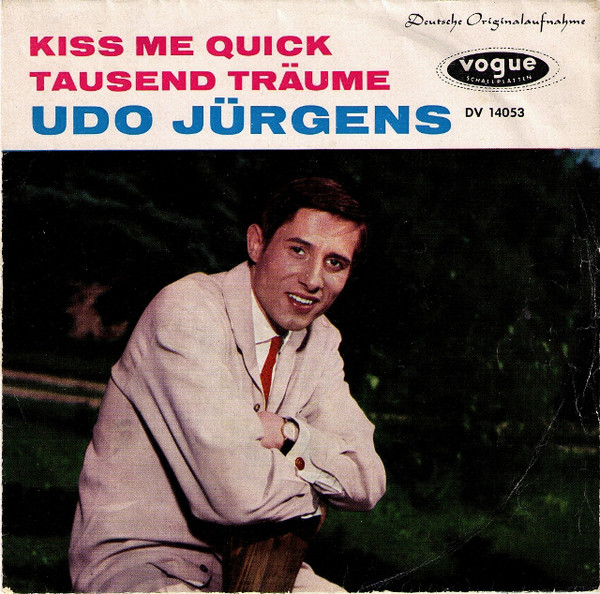 Cover Udo Jürgens - Kiss Me Quick / Tausend Träume (7, Single) Schallplatten Ankauf