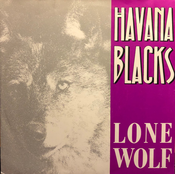 Cover Havana Blacks* - Lone Wolf (7, Single) Schallplatten Ankauf