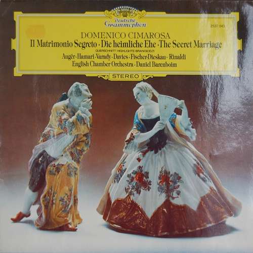 Cover Domenico Cimarosa - Il Matrimonio Segreto (Brani Scelti) = Die Heimliche Ehe = The Secret Marriage (LP) Schallplatten Ankauf