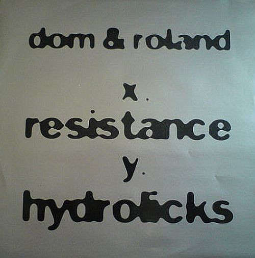 Cover Dom & Roland - Resistance / Hydrolicks (12) Schallplatten Ankauf