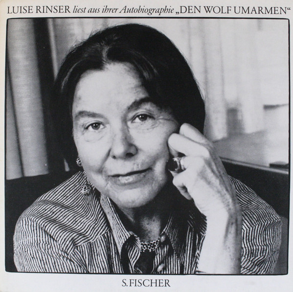 Cover Luise Rinser - LUISE RINSER Liest Aus Ihrer Autobiographie DEN WOLF UMARMEN (LP, Album, S/Edition, Gat) Schallplatten Ankauf