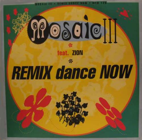 Bild Mosaic III* Feat. Zion* - Dance Now (Remix) (12) Schallplatten Ankauf