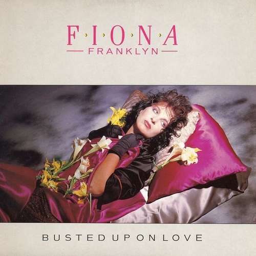 Cover Fiona Franklyn - Busted Up On Love (12, Sup) Schallplatten Ankauf
