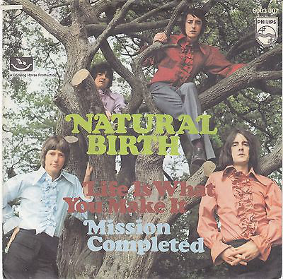Cover Natural Birth - Life Is What You Make It / Mission Completed (7, Single) Schallplatten Ankauf