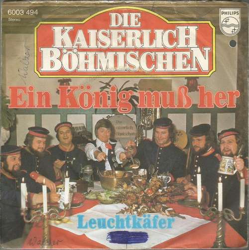 Cover Die Kaiserlich Böhmischen - Ein König Muß Her (7, Single) Schallplatten Ankauf