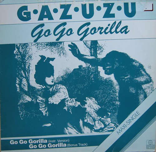Cover Gazuzu - Go Go Gorilla (12, Maxi) Schallplatten Ankauf