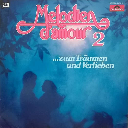 Cover Various - Melodien D'amour 2 ...Zum Träumen Und Verlieben (LP, Comp) Schallplatten Ankauf
