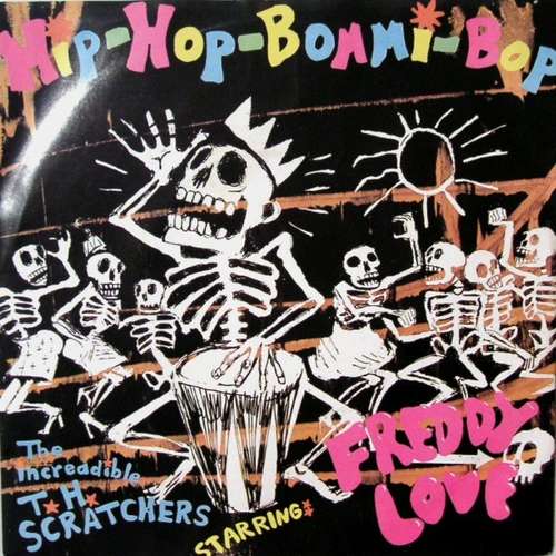 Cover The Increadible T. H. Scratchers Starring Freddy Love - Hip-Hop-Bommi-Bop (7, Single) Schallplatten Ankauf