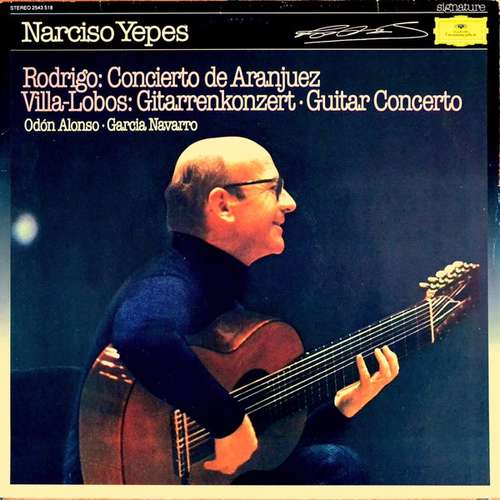 Cover Rodrigo* / Villa-Lobos* / Odón Alonso ᐧ Gracia Navarro / Narciso Yepes - Concierto De Aranjuez / Gitarrenkonzert (LP) Schallplatten Ankauf