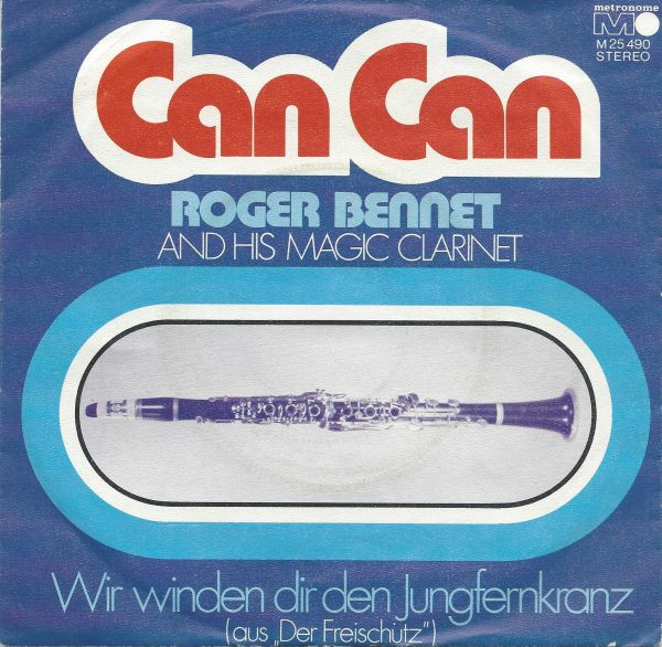 Bild Roger Bennet And His Magic Clarinet - Can Can (7, Single) Schallplatten Ankauf