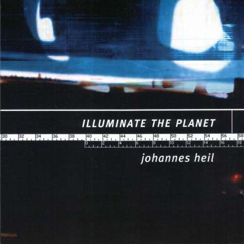 Cover Johannes Heil - Illuminate The Planet (CD, Album) Schallplatten Ankauf