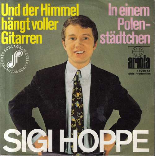 Cover Sigi Hoppe - Und Der Himmel Hängt Voller Gitarren / In Einem Polenstädtchen (7, Single) Schallplatten Ankauf