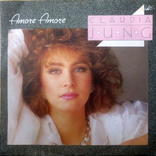Cover Claudia Jung - Amore Amore (7, Single) Schallplatten Ankauf