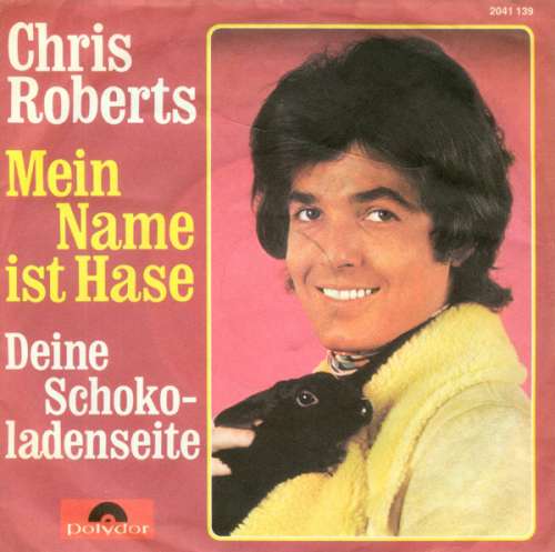 Cover Chris Roberts - Mein Name Ist Hase (7, Single) Schallplatten Ankauf