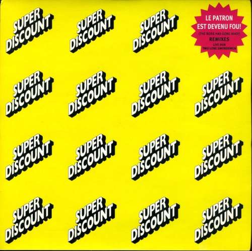 Cover Super Discount - Le Patron Est Devenu Fou! = The Boss Has Gone Mad! (Remixes) (7) Schallplatten Ankauf