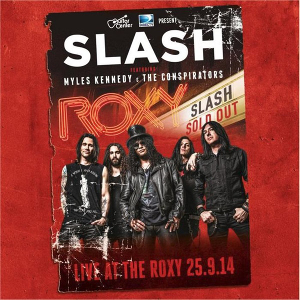 Cover Slash (3) Featuring Myles Kennedy & The Conspirators - Live At The Roxy 25.9.14 (3xLP) Schallplatten Ankauf