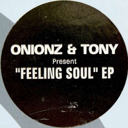 Cover Onionz & Tony - The Feeling Soul E.P. (12, EP) Schallplatten Ankauf