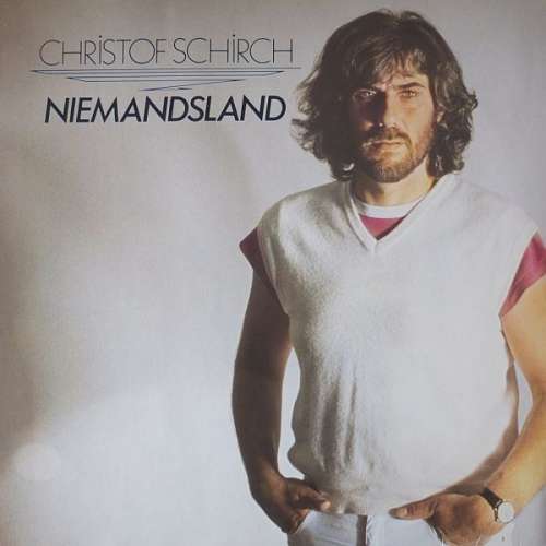Cover Christof Schirch - Niemandsland (LP, Album) Schallplatten Ankauf